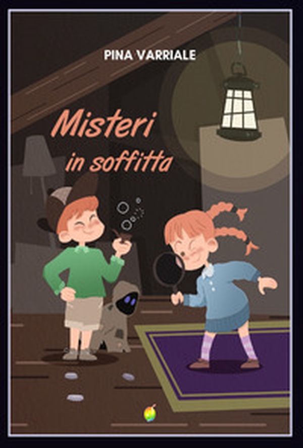 Misteri in soffitta - Librerie.coop