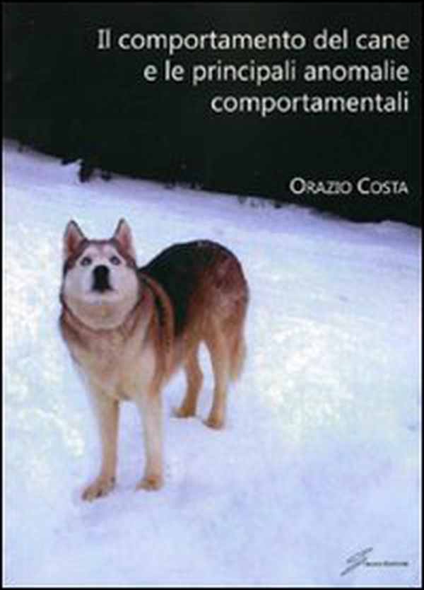 Il comportamento del cane e le principali anomalie comportamentali - Librerie.coop Il comportamento del cane e le principali anomalie comportamentali - Librerie.coop