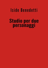 Studio per due personaggi - Librerie.coop