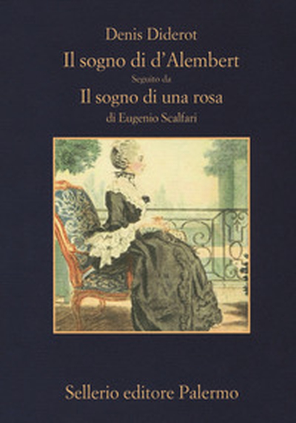 Il sogno di D'Alembert-Il sogno di una rosa - Librerie.coop Il sogno di D'Alembert-Il sogno di una rosa - Librerie.coop