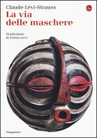La via delle maschere - Librerie.coop La via delle maschere - Librerie.coop