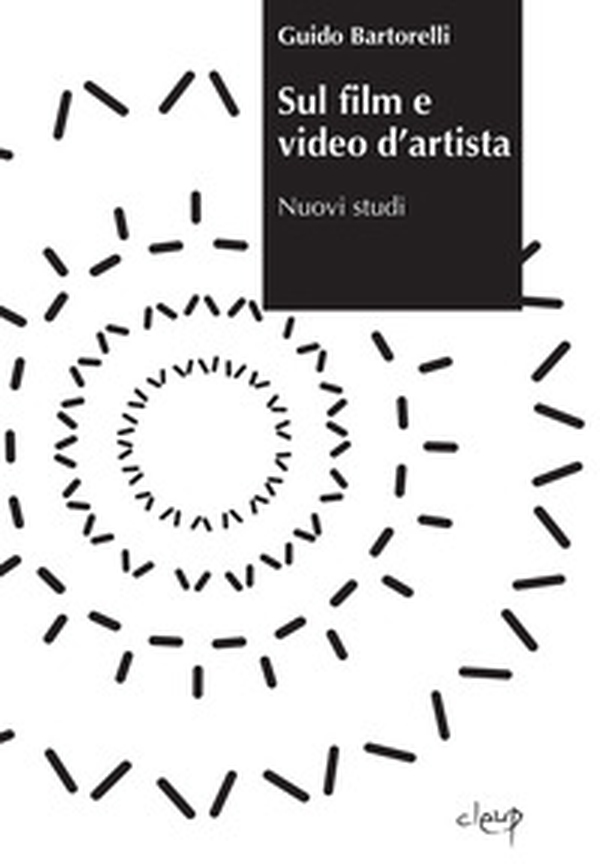 Sul film e video d'artista. Nuovi studi - Librerie.coop Sul film e video d'artista. Nuovi studi - Librerie.coop
