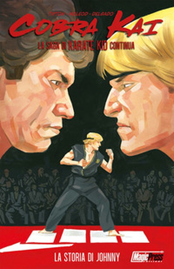 Cobra Kai. La storia di Johnny - Librerie.coop Cobra Kai. La storia di Johnny - Librerie.coop