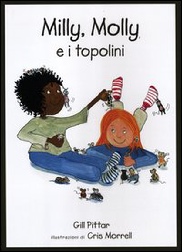 Milly, Molly e i topolini - Librerie.coop Milly, Molly e i topolini - Librerie.coop