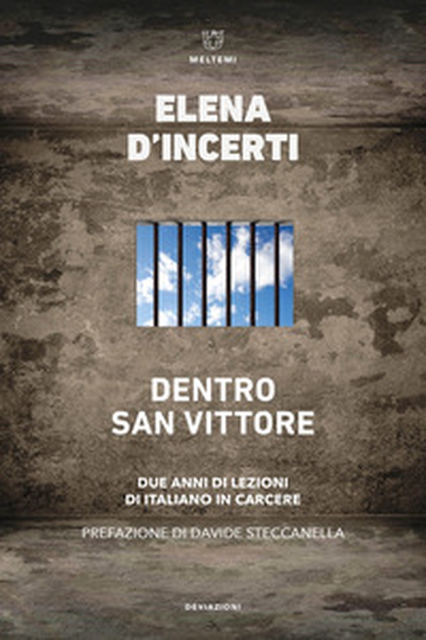 Dentro San Vittore. Due anni di lezioni di Italiano in carcere - Librerie.coop Dentro San Vittore. Due anni di lezioni di Italiano in carcere - Librerie.coop
