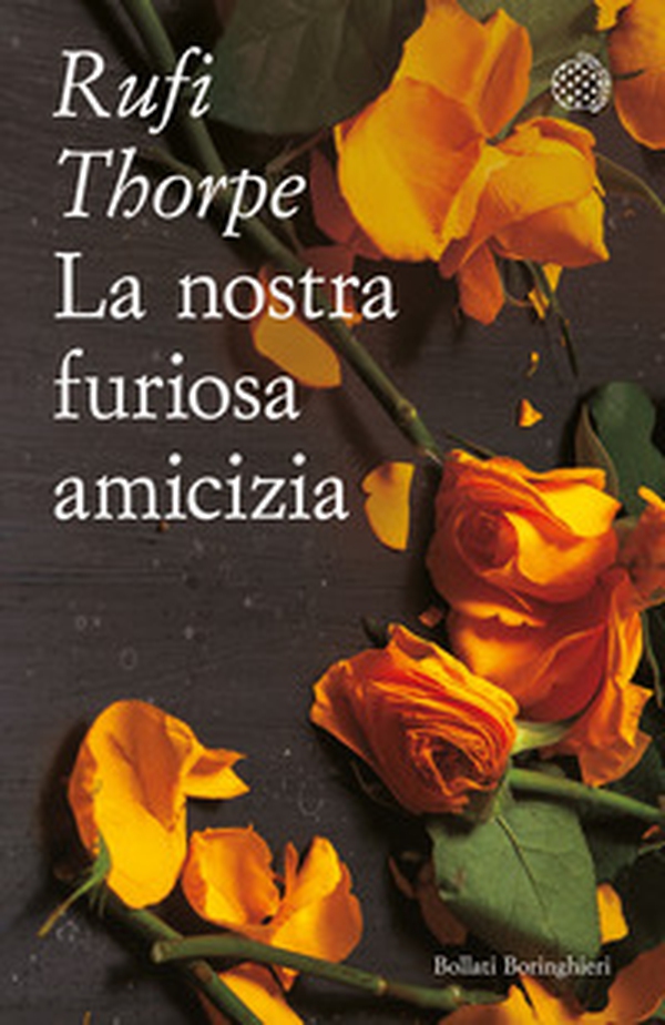 La nostra furiosa amicizia - Librerie.coop La nostra furiosa amicizia - Librerie.coop