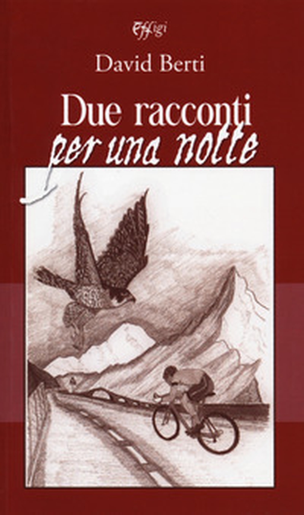 Due racconti per una notte - Librerie.coop Due racconti per una notte - Librerie.coop