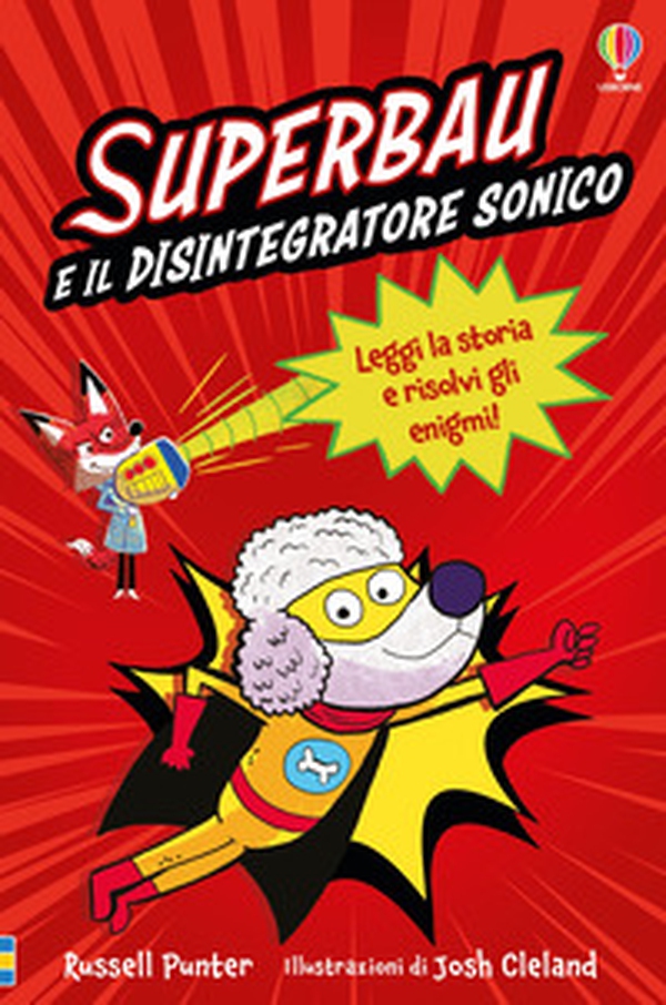 Superbau e il disintegratore sonico - Librerie.coop Superbau e il disintegratore sonico - Librerie.coop