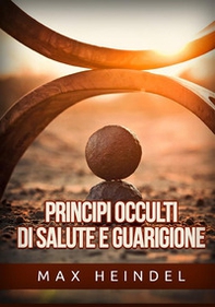 Principi occulti di salute e guarigione - Librerie.coop