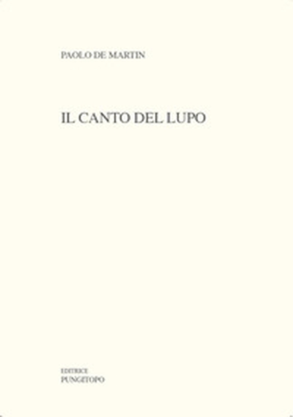 Il canto del lupo - Librerie.coop Il canto del lupo - Librerie.coop