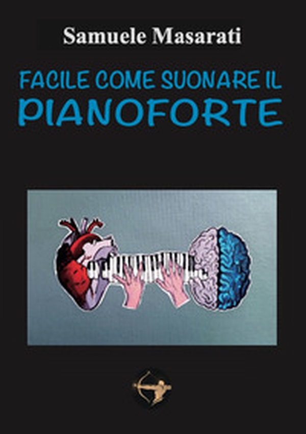 Facile come suonare il pianoforte - Librerie.coop Facile come suonare il pianoforte - Librerie.coop