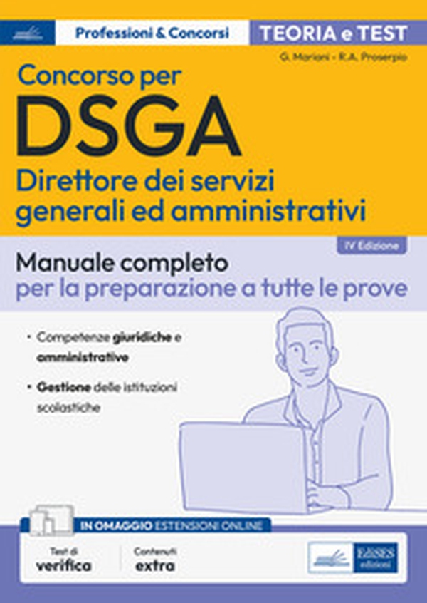 Concorso DSGA. Manuale completo per la preparazione - Librerie.coop Concorso DSGA. Manuale completo per la preparazione - Librerie.coop