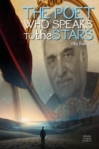 The poet who speaks to the stars - Librerie.coop