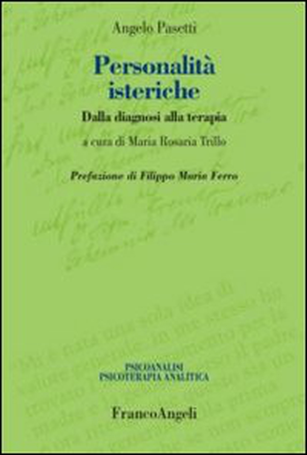 Personalità isteriche. Dalla diagnosi alla terapia - Librerie.coop Personalità isteriche. Dalla diagnosi alla terapia - Librerie.coop