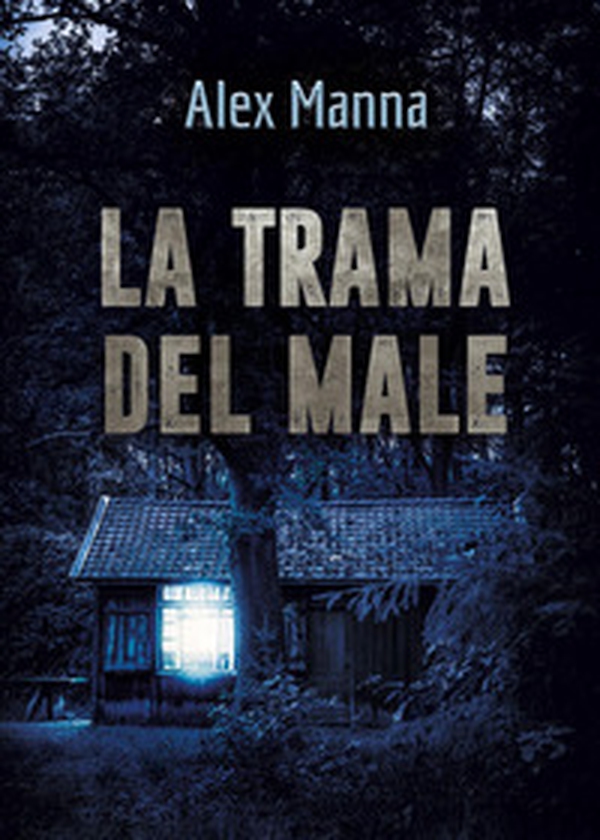 La trama del male - Librerie.coop La trama del male - Librerie.coop