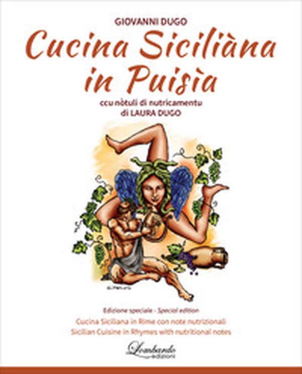 Cucina Siciliàna in puisìa. Ccu nòtuli di nutricamentu - Librerie.coop Cucina Siciliàna in puisìa. Ccu nòtuli di nutricamentu - Librerie.coop