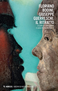 Floriano Bodini, Giuseppe Guerreschi. Il ritratto - Librerie.coop