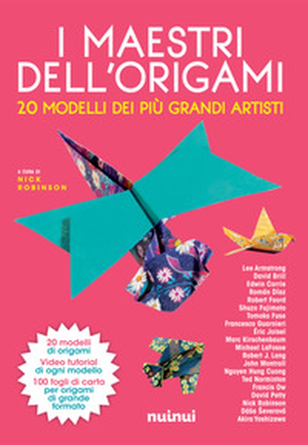 I maestri dell'origami. 20 modelli dei più grandi artisti - Librerie.coop I maestri dell'origami. 20 modelli dei più grandi artisti - Librerie.coop