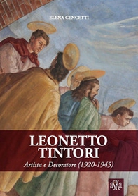 Leonetto Tintori. Artista e decoratore 1920-1945 - Librerie.coop