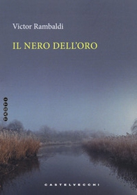 Il nero dell'oro - Librerie.coop