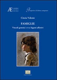 Famiglie. Vincoli genetici versus legami affettivi - Librerie.coop Famiglie. Vincoli genetici versus legami affettivi - Librerie.coop