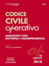 Codice civile operativo. Annotato con dottrina e giurisprudenza - Librerie.coop