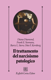 Il trattamento del narcisismo patologico - Librerie.coop Il trattamento del narcisismo patologico - Librerie.coop