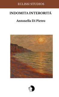 Indomita interiorità - Librerie.coop