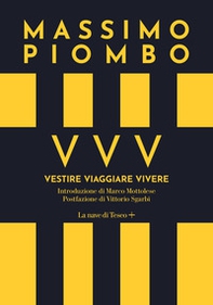 VVV. Vestire Viaggiare Vivere - Librerie.coop