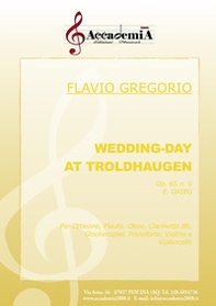Wedding day at troldhaugen. Op.65 n.6 E. Grieg. Per ottavino, flauto, oboe, clarinetto Bb, glockenspiel, pianoforte, violino e violoncello - Librerie.coop