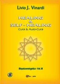 Healing & self-healing. Cura e autocura - Librerie.coop