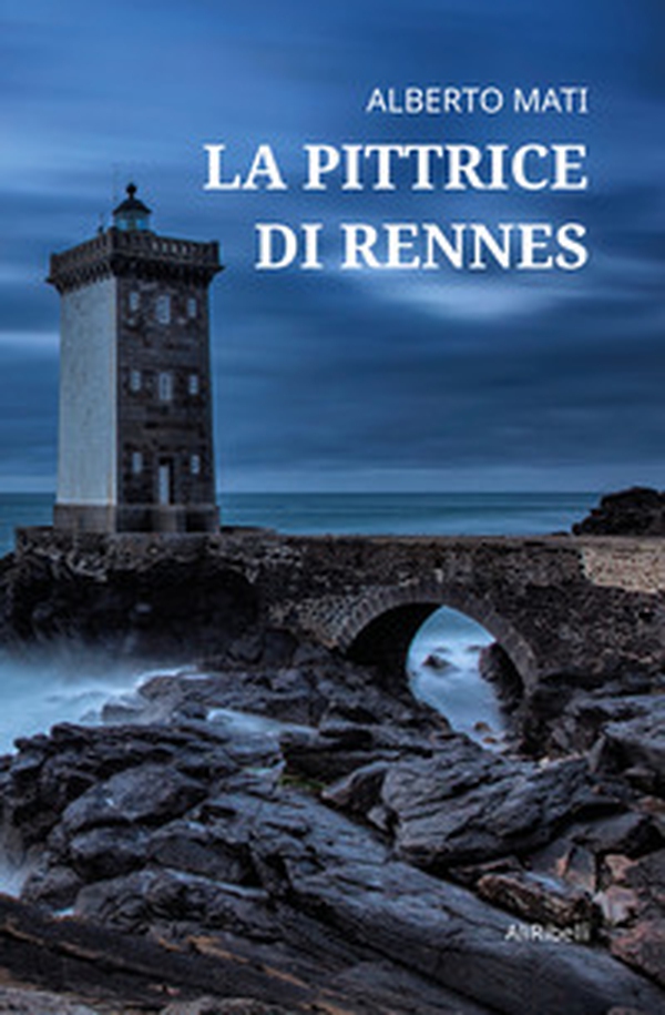 La pittrice di Rennes - Librerie.coop La pittrice di Rennes - Librerie.coop