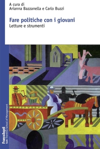 Fare politiche con i giovani. Letture e strumenti - Librerie.coop Fare politiche con i giovani. Letture e strumenti - Librerie.coop