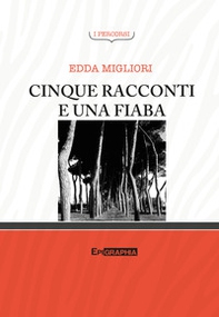 Cinque racconti e una fiaba - Librerie.coop