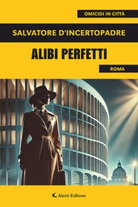 Alibi perfetti - Librerie.coop