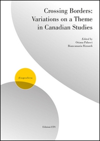 Crossing borders: variations on a theme in Canadian studies - Librerie.coop