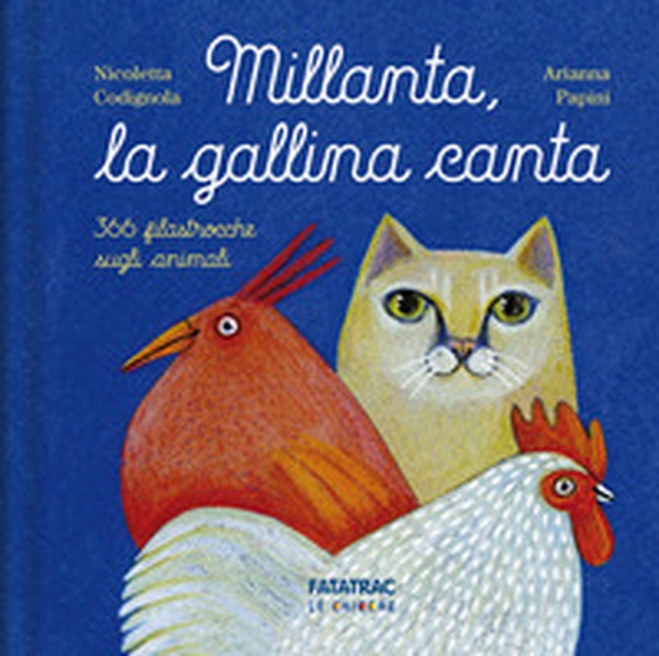 Millanta, la gallina canta - Librerie.coop Millanta, la gallina canta - Librerie.coop