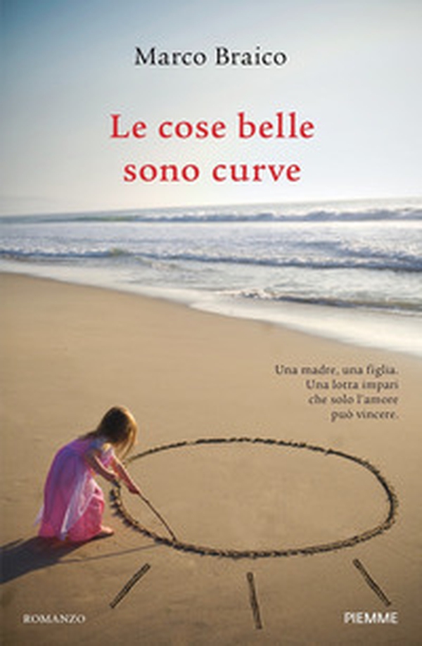 Le cose belle sono curve - Librerie.coop Le cose belle sono curve - Librerie.coop