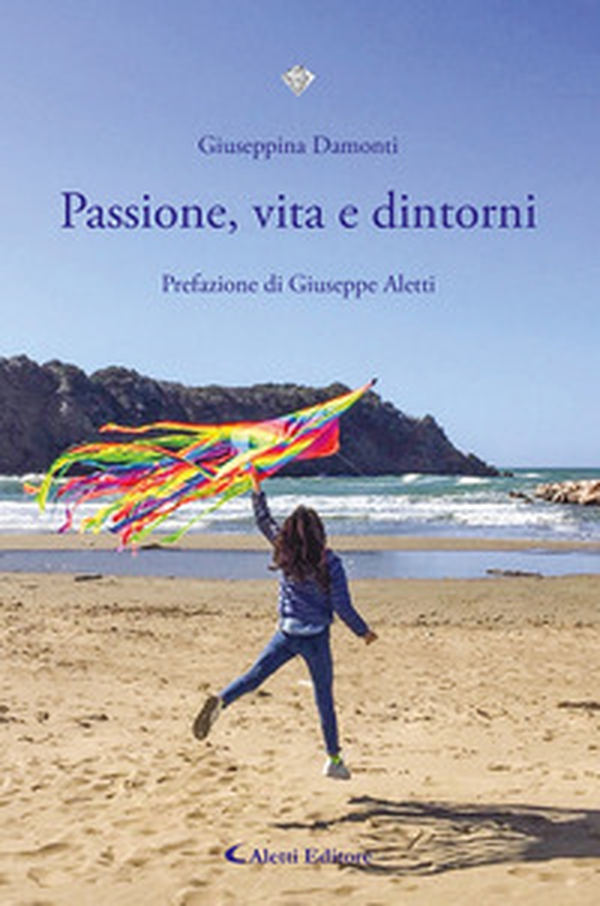 Passione, vita e dintorni - Librerie.coop Passione, vita e dintorni - Librerie.coop