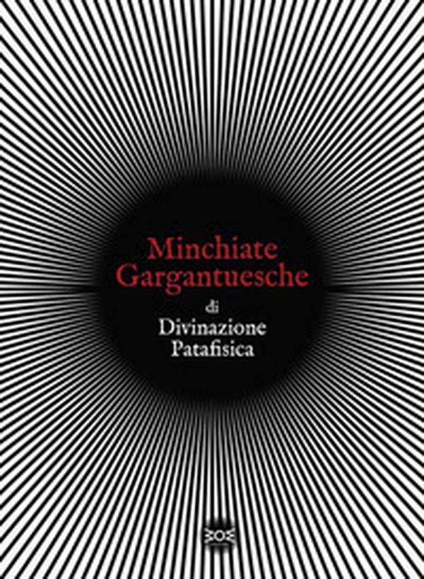 Minchiate gargantuesche di divinazione patafisica - Librerie.coop Minchiate gargantuesche di divinazione patafisica - Librerie.coop
