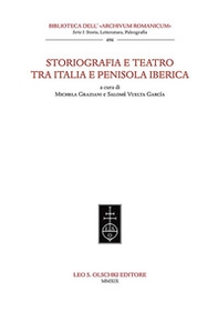 Storiografia e teatro tra Italia e penisola iberica - Librerie.coop Storiografia e teatro tra Italia e penisola iberica - Librerie.coop