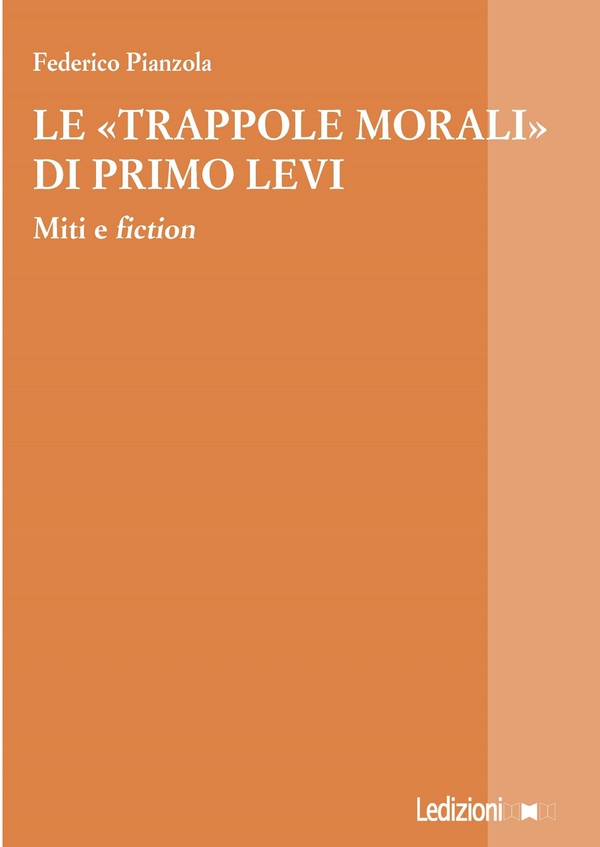 Le "trappole morali" di Primo Levi - Librerie.coop