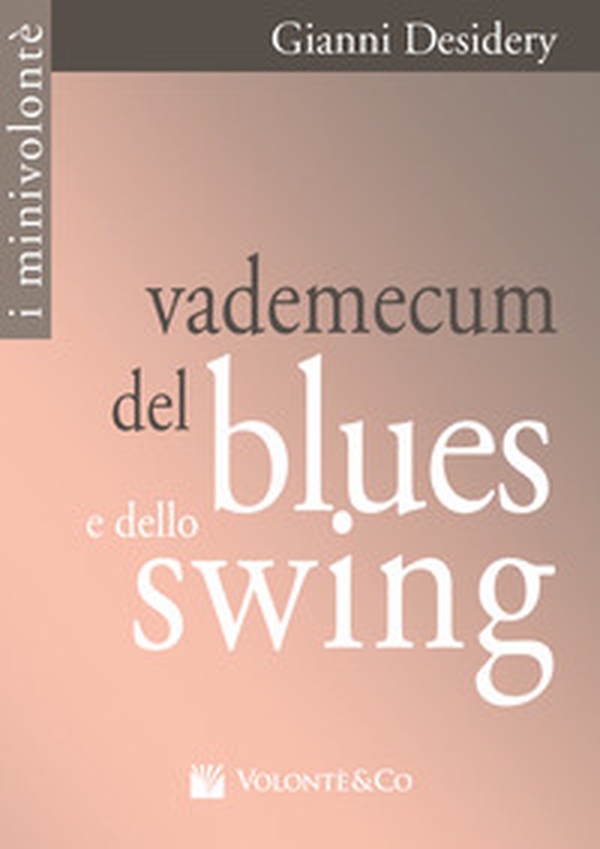 Vademecum del blues e dello swing - Librerie.coop Vademecum del blues e dello swing - Librerie.coop