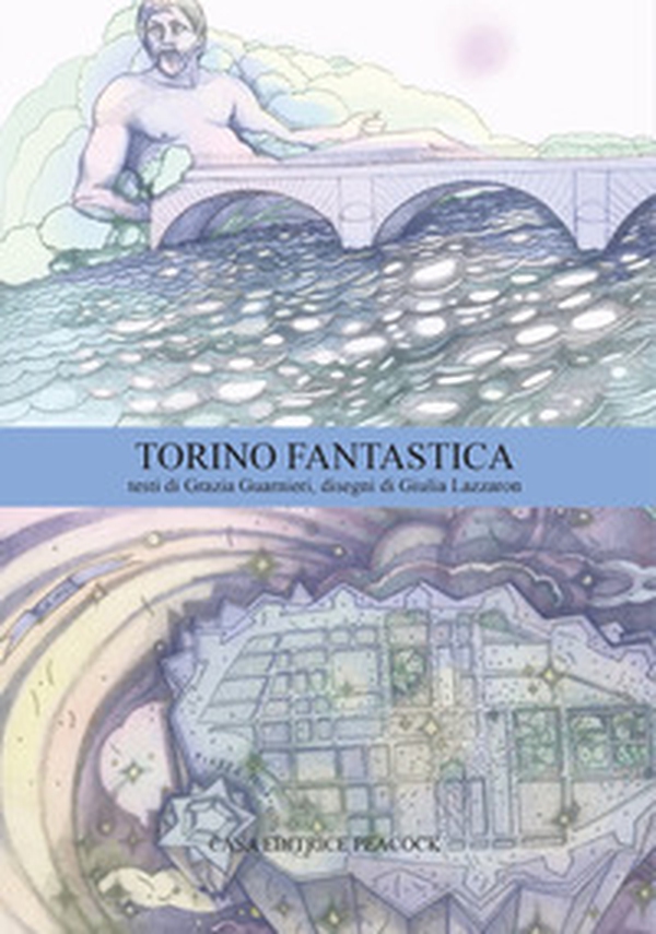 Torino fantastica - Librerie.coop Torino fantastica - Librerie.coop
