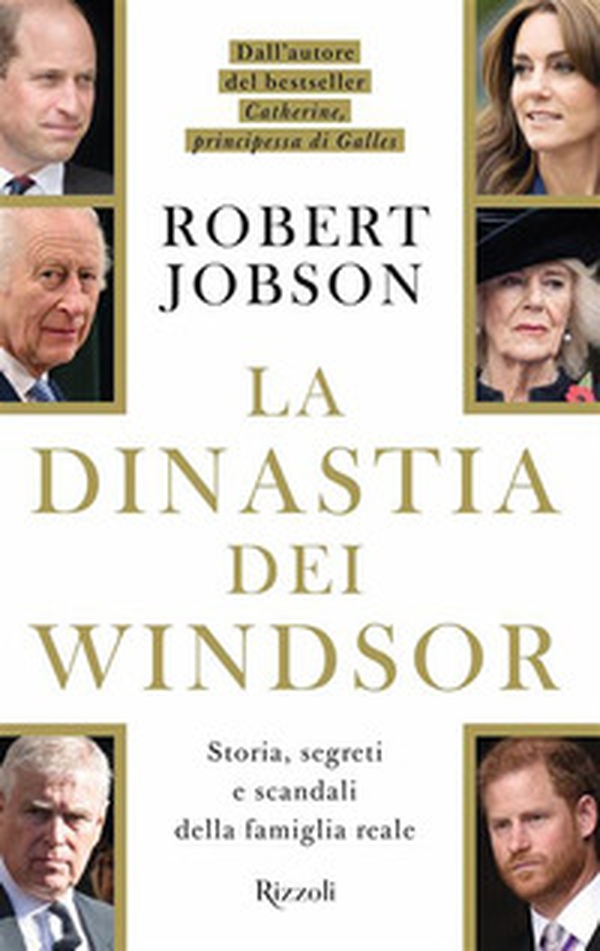 La dinastia dei Windsor. Storia, segreti e scandali della famiglia reale - Librerie.coop