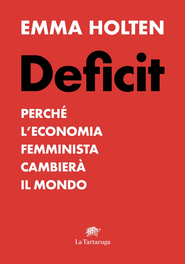 DEFICIT. Perché l'economia femminile cambierà il mondo - Librerie.coop DEFICIT. Perché l'economia femminile cambierà il mondo - Librerie.coop