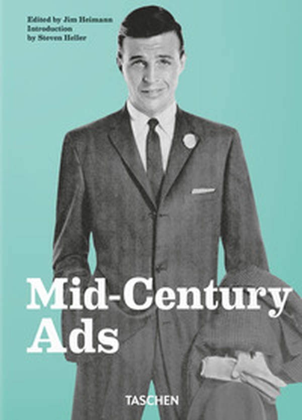 Mid-century Ads. Ediz. inglese, francese e tedesca - Librerie.coop Mid-century Ads. Ediz. inglese, francese e tedesca - Librerie.coop
