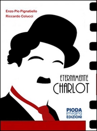 Eternamente Charlot - Librerie.coop