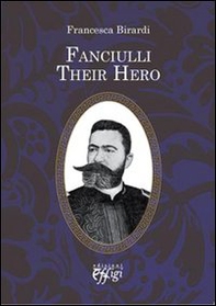 Fanciulli. Their hero - Librerie.coop