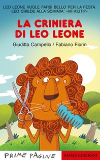 La criniera di Leo leone. Stampatello maiuscolo - Librerie.coop